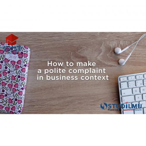 STUDiLMU How To Make A Polite Complaint in Business Context