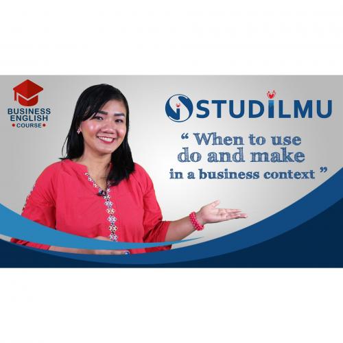 STUDiLMU When To Use Do And Make In A Business Context