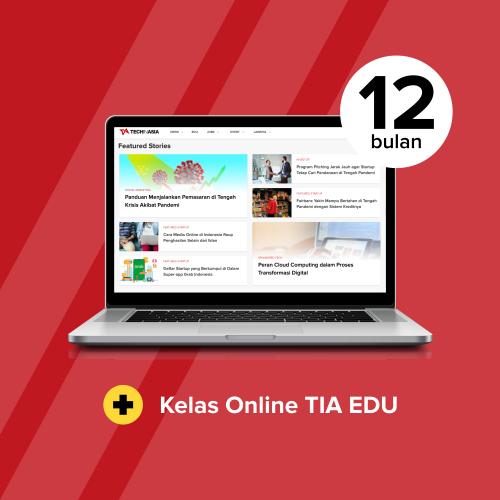 Tech in Asia Indonesia Langganan Media TIA ID 12 Bulan Gratis 1 Kelas TIA Edu
