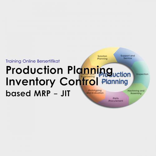 eTraining Indonesia Production Planning Inventory Control (PPIC) based MRP-JIT