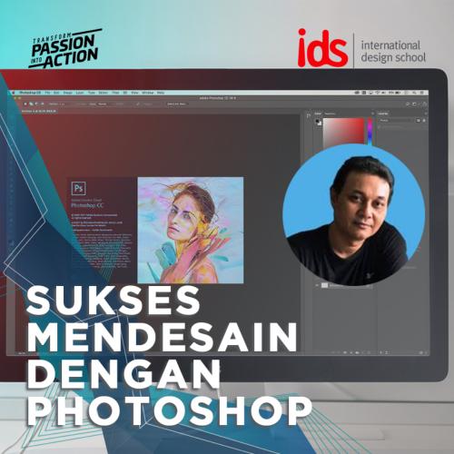 IDS Sukses Membuat Desain Dengan Photoshop (Online Course)